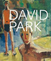 Cover image for David Park: A Retrospective