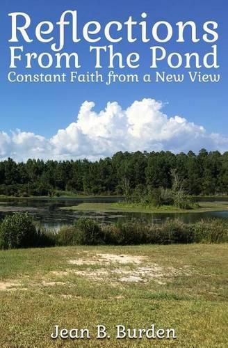Cover image for Reflections from the Pond: Constant Faith from a New View
