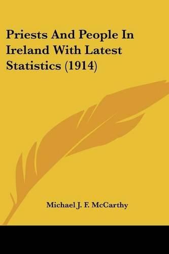 Priests and People in Ireland with Latest Statistics (1914)