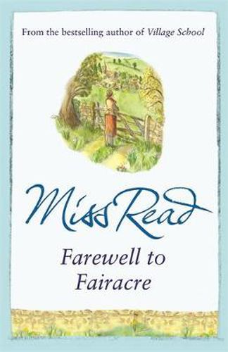 Farewell to Fairacre: The eleventh novel in the Fairacre series