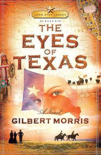 Cover image for The Eyes of Texas: Lone Star Legacy, Book 3