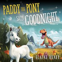 Cover image for Paddy the Pony Says Goodnight