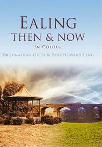 Cover image for Ealing Then & Now