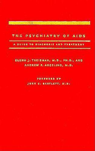 The Psychiatry of AIDS: A Guide to Diagnosis and Treatment