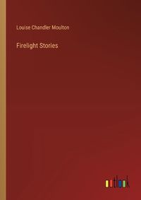 Cover image for Firelight Stories