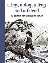 Cover image for A Boy, a Dog, a Frog, and a Friend