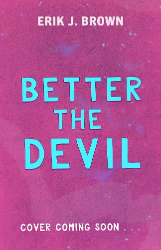 Cover image for Better The Devil