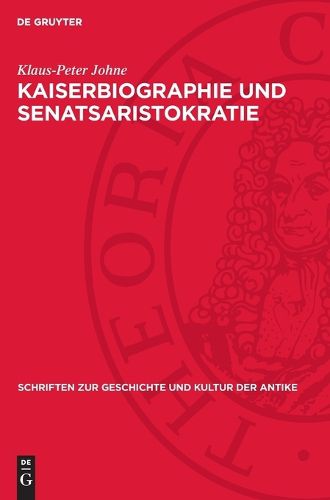 Cover image for Kaiserbiographie Und Senatsaristokratie