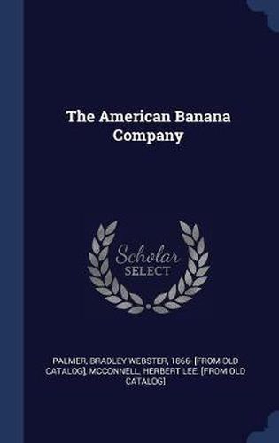 Cover image for The American Banana Company