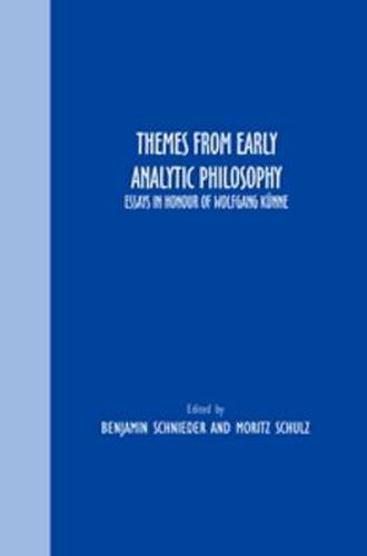 Cover image for Themes From Early Analytic Philosophy: Essays in Honour of Wolfgang Kunne