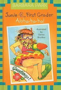 Cover image for Junie B., First Grader: Aloha-Ha-Ha!