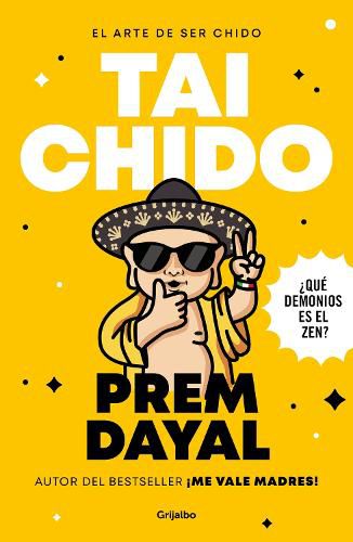 Cover image for El arte de ser chido - tai chido / The Art of Being Cool - Totally Cool