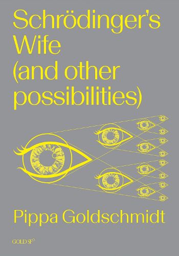 Cover image for Schrodinger's Wife (and Other Possibilities)