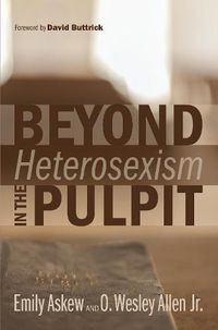 Cover image for Beyond Heterosexism in the Pulpit
