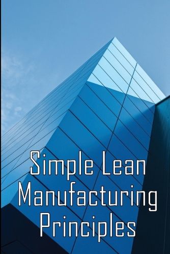 Cover image for Simple Lean Manufacturing Principles