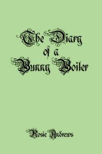 Cover image for The Diary of a Bunny Boiler