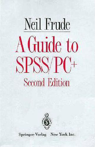 Cover image for A GUIDE TO SPSS/PC+ 1ED