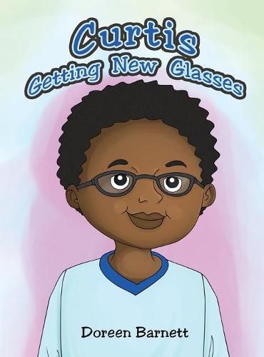 Cover image for Curtis Getting New Glasses