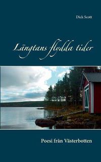 Cover image for Langtans flydda tider: Poesi fran Vasterbotten