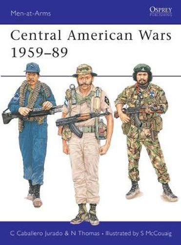 Cover image for Central American Wars 1959-89