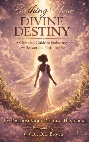Cover image for Birthing Your Divine Destiny