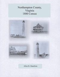 Cover image for The Northampton County, Virginia 1880 Census