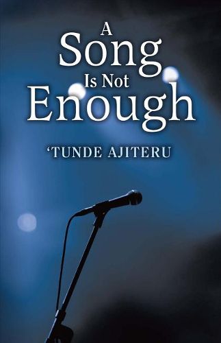 Cover image for A Song Is Not Enough