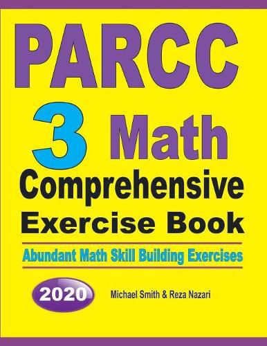 Cover image for PARCC 3 Math Comprehensive Exercise Book: Abundant Math Skill Building Exercises
