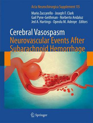 Cover image for Cerebral Vasospasm: Neurovascular Events After Subarachnoid Hemorrhage