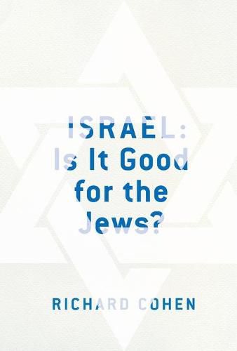 Israel: Is It Good for the Jews?