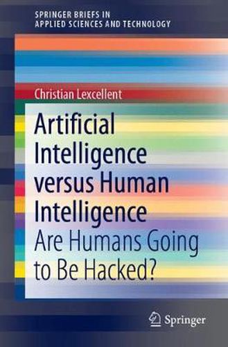 Cover image for Artificial Intelligence versus Human Intelligence: Are Humans Going to Be Hacked?