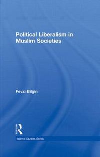 Cover image for Political Liberalism in Muslim Societies