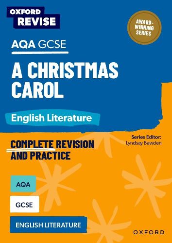 Cover image for Oxford Revise: AQA GCSE English Literature: A Christmas Carol