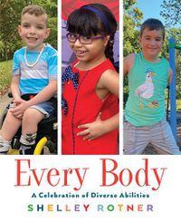 Cover image for Every Body: A Celebration of Diverse Abilities