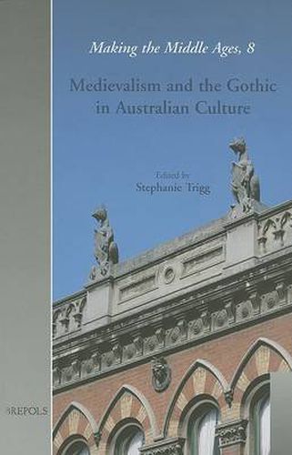 Cover image for Medievalism and the Gothic in Australian Culture