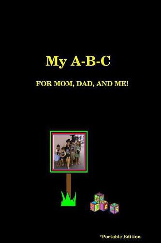 Cover image for My A-B-C for Mom, Dad, and Me!