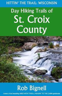 Cover image for Day Hiking Trails of St. Croix County