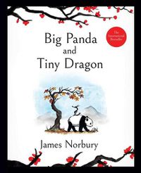 Cover image for Big Panda and Tiny Dragon