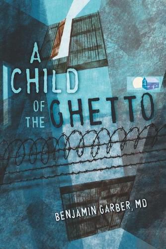Cover image for A Child of the Ghetto: A Memoir