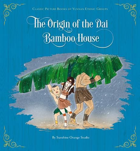 Cover image for The Origin of the Dai Bamboo House