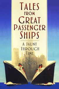 Cover image for Tales from Great Passenger Ships