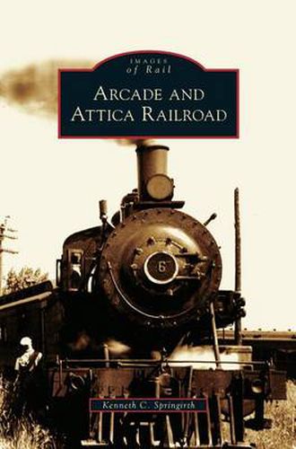 Cover image for Arcade and Attica Railroad