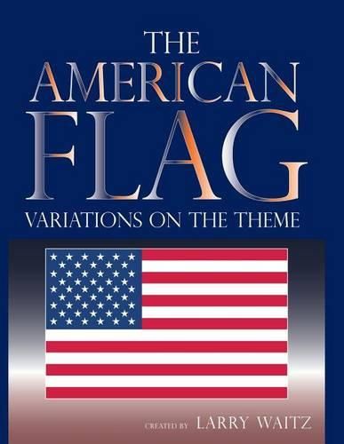 Cover image for The American Flag: Variations on the Theme
