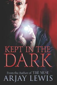 Cover image for Kept In The Dark