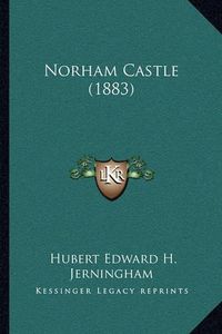 Cover image for Norham Castle (1883)