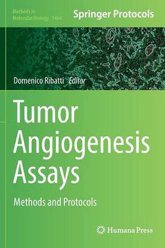 Cover image for Tumor Angiogenesis Assays: Methods and Protocols