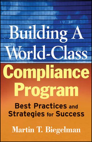 Cover image for Building a World-class Compliance Program: Best Practices and Strategies for Success