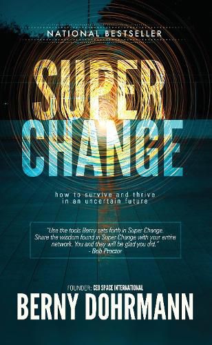 Cover image for Super Change: How to Survive and Thrive in an Uncertain Future