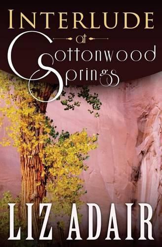 Cover image for Interlude at Cottonwood Springs