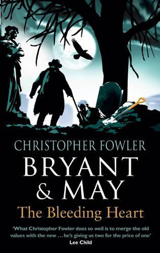 Bryant & May - The Bleeding Heart: (Bryant & May Book 11)